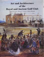 Art and Architecture of the Royal and Ancient Golf Club