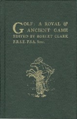 Golf A Royal and Ancient Game (1875)