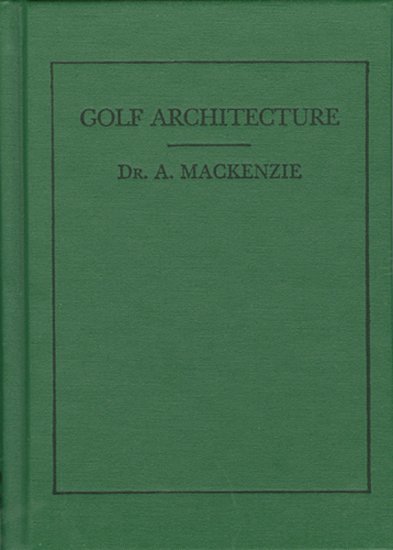 Golf Architecture 1920 Classics Of Golf