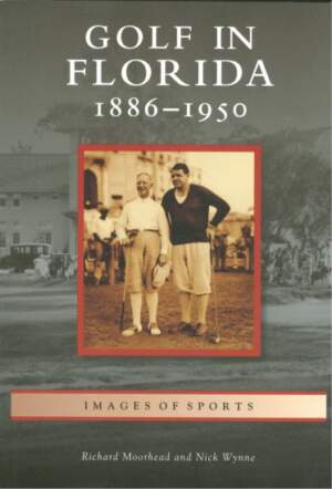 Golf In Florida: 1886-1950