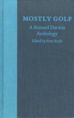 Mostly Golf - A Bernard Darwin Anthology (1976)