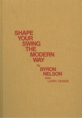 Shape Your Swing the Modern Way (1976)