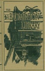 The Badminton Library (1890)