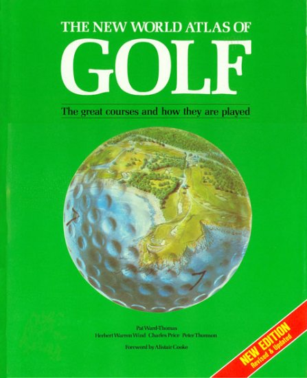 The New World Atlas Of Golf